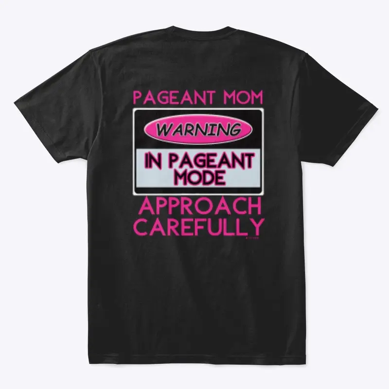 The ultimate Warning Pageant Mode shirt